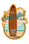 Rehoboth Beach, Delaware - Life is a Beautiful Ride - Surfboard - Contour - Lantern Press Artwork