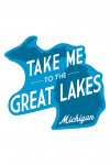 Great Lakes, Michigan - Take Me to the Great Lakes - Simply Said - Contour