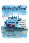 Pacific Northwest - Ferry - Watercolor