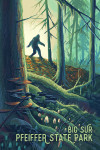 Big Sur, California - Wanderer - Bigfoot in Forest - Pfeiffer Big Sur