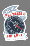 Roche Harbor, Washington - Nautical Sayings Collection - Not All Who Wander Are Lost - Compass - Contour