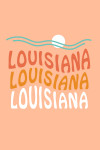 Louisiana - Coastal Typography - Wavy Type