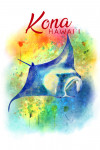 Kona, Hawai'i  - Manta Ray - Watercolor
