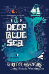 Long Beach, Washington - Deep Blue Sea - Spirit of Adventure - Nautical Art