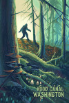 Hood Canal, Washington - Get Outside Series - Wanderer - Bigfoot in Forest