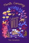 North Conway, New Hampshire - Cultivate Wild