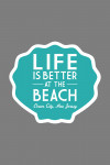 Ocean City, New Jersey - Life is Better at the Beach - Simply Said - Contour