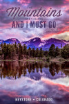 Keystone, Colorado - Photography - The Mountains Are Calling - John Muir - Sunset & Lake