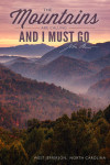 West Jefferson, North Carolina - John Muir - The Mountains Are Calling - Sunset
