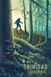 Trinidad, California - Wanderer - Bigfoot in Forest