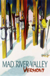 Mad River Valley, Vermont - Colorful Skis
