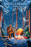 Mount Lemmon, Arizona - Find Your Inner Squatch - Camping Bigfoot