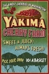 Yakima, Washington - Cherries Vintage Sign - Lantern Press Poster