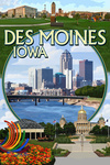 Des Moines, Iowa - Montage Scenes - Lantern Press Poster
