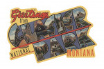 Greetings from Glacier National Park, Montana - Contour - Vintage Artwork